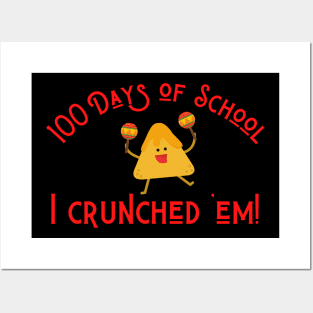 Funny Nachos 100 Days of School I Crunched 'Em! Posters and Art